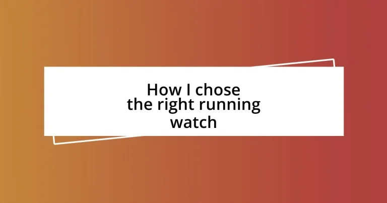 How I chose the right running watch