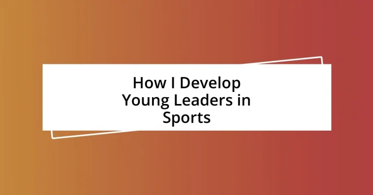 How I Develop Young Leaders in Sports