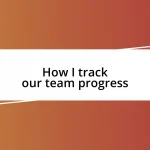 How I track our team progress