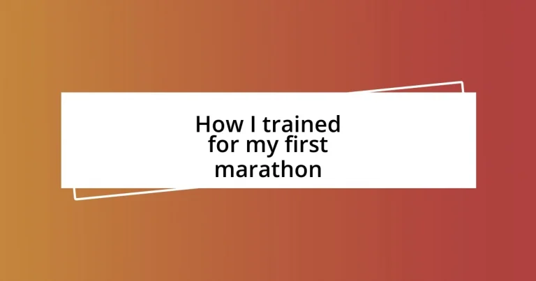 How I trained for my first marathon