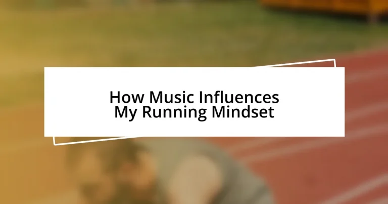 How Music Influences My Running Mindset