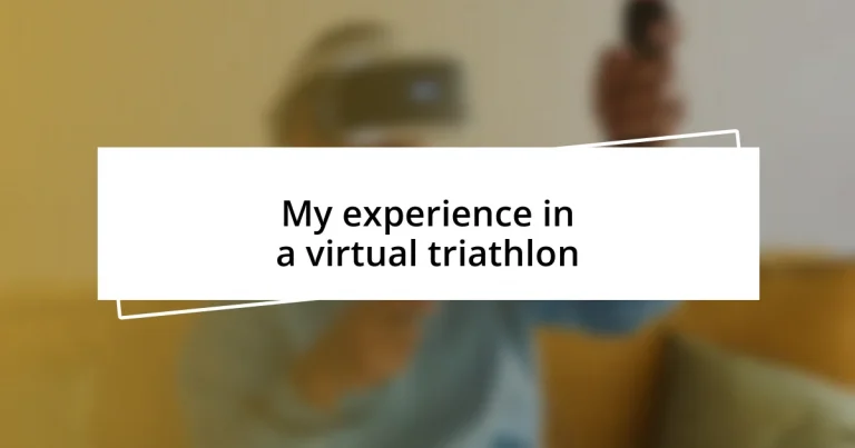 My experience in a virtual triathlon