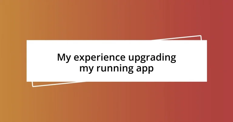 My experience upgrading my running app