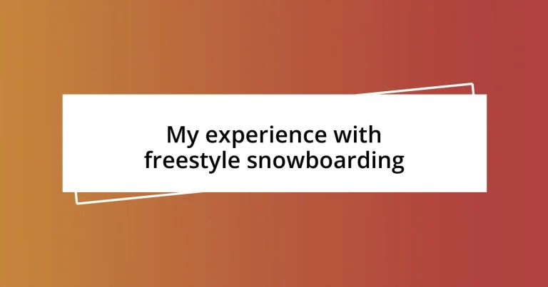 My experience with freestyle snowboarding