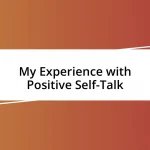 My Experience with Positive Self-Talk