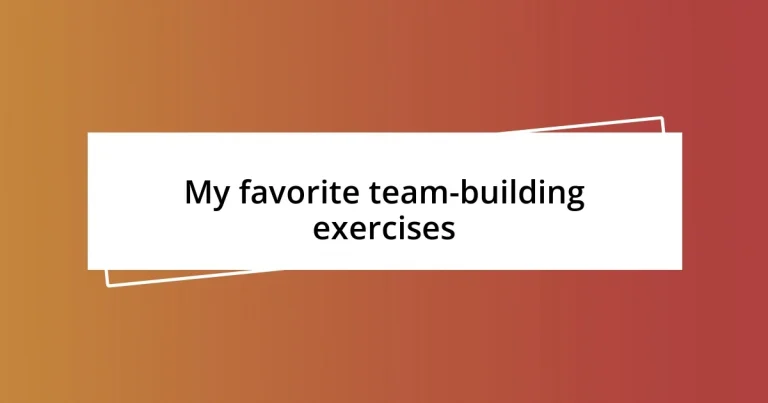 My favorite team-building exercises