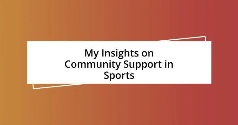 My Insights on Community Support in Sports