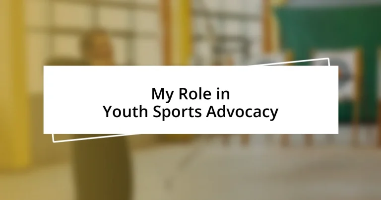 My Role in Youth Sports Advocacy