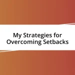 My Strategies for Overcoming Setbacks