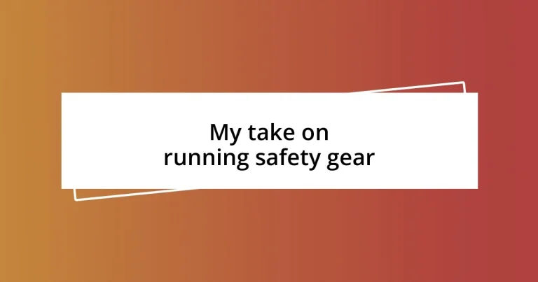 My take on running safety gear