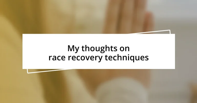 My thoughts on race recovery techniques