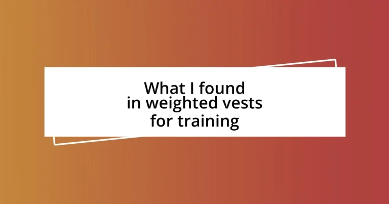 What I found in weighted vests for training