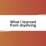 What I learned from skydiving