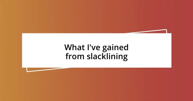 What I’ve gained from slacklining