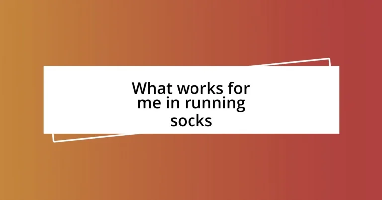 What works for me in running socks