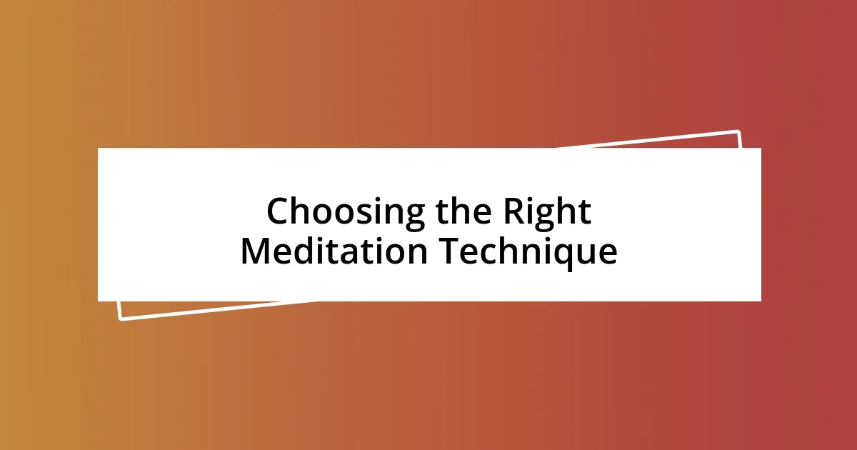 Choosing the Right Meditation Technique