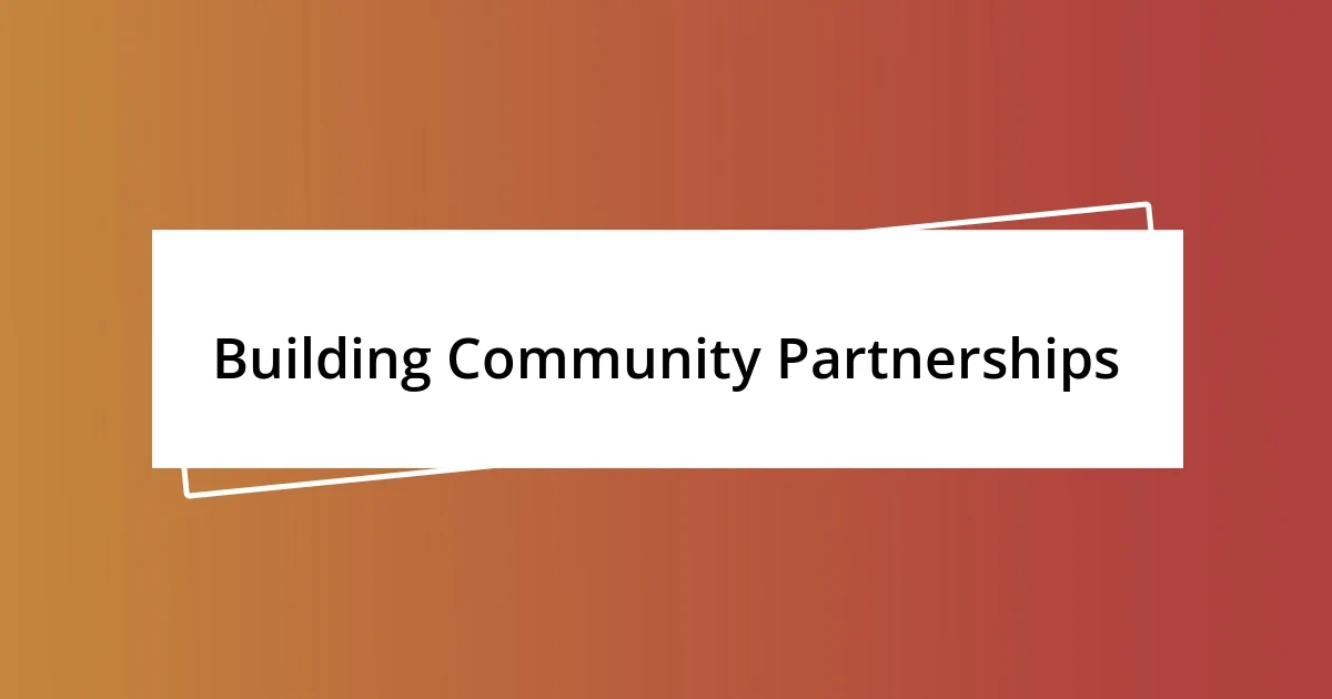 Building Community Partnerships