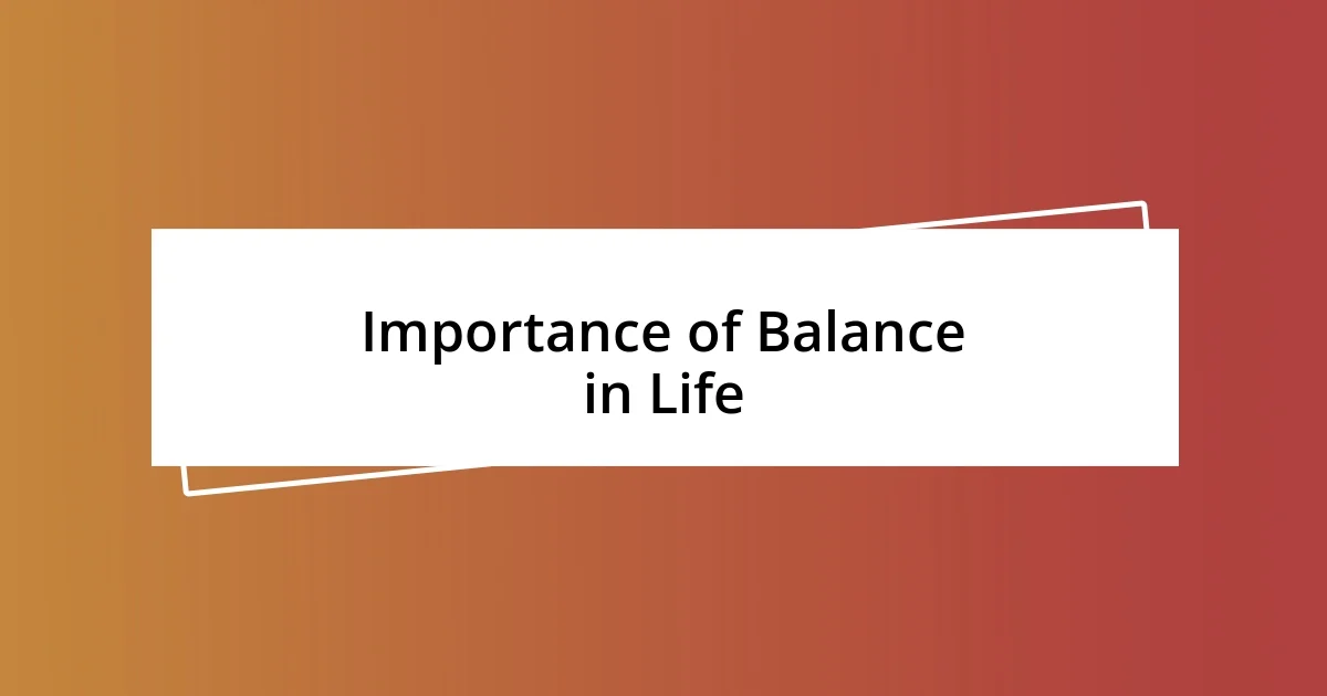 Importance of Balance in Life