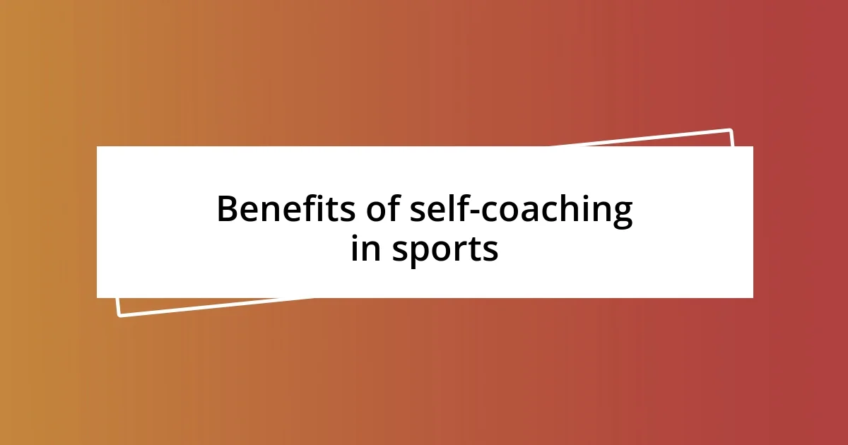 Benefits of self-coaching in sports