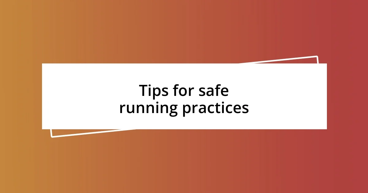 Tips for safe running practices