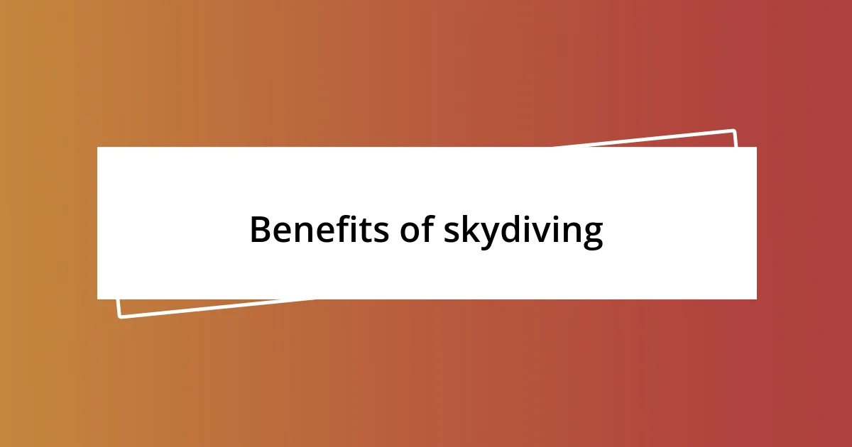 Benefits of skydiving